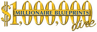 $1,000,000 AIRE MILLIONAIRE BLUEPRINTS