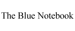 THE BLUE NOTEBOOK