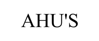 AHU'S