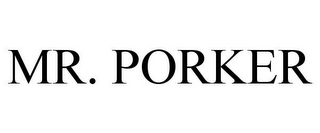 MR. PORKER