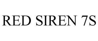 RED SIREN 7S