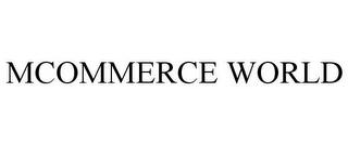 MCOMMERCE WORLD