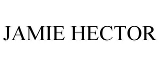 JAMIE HECTOR