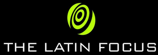 THE LATIN FOCUS