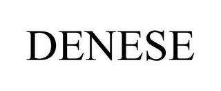 DENESE