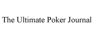 THE ULTIMATE POKER JOURNAL