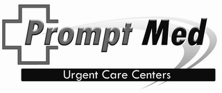 PROMPT MED URGENT CARE CENTERS