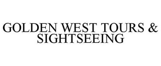 GOLDEN WEST TOURS & SIGHTSEEING