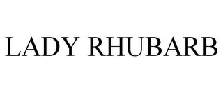 LADY RHUBARB