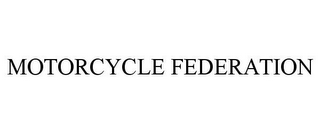 MOTORCYCLE FEDERATION