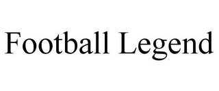 FOOTBALL LEGEND