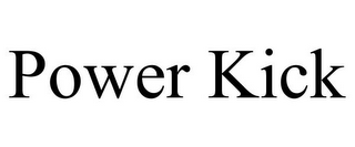 POWER KICK