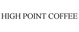 HIGH POINT COFFEE