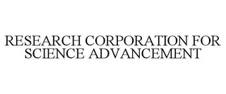 RESEARCH CORPORATION FOR SCIENCE ADVANCEMENT