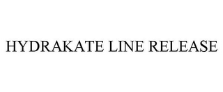 HYDRAKATE LINE RELEASE