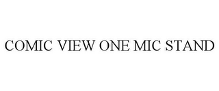 COMIC VIEW ONE MIC STAND