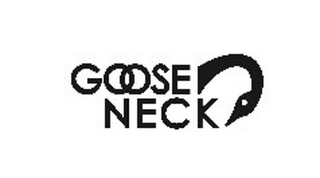 GOOSE NECK