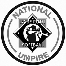 BABE RUTH SOFTBALL NATIONAL UMPIRE