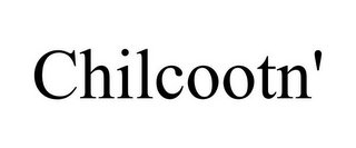 CHILCOOTN'