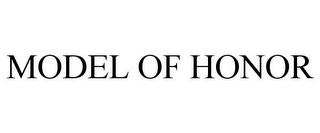 MODEL OF HONOR