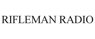 RIFLEMAN RADIO