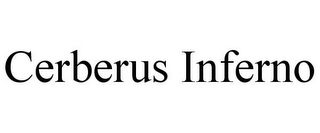 CERBERUS INFERNO