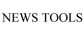 NEWS TOOLS