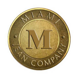 M · MIAMI · JEAN COMPANY