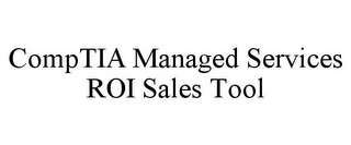 COMPTIA MANAGED SERVICES ROI SALES TOOL