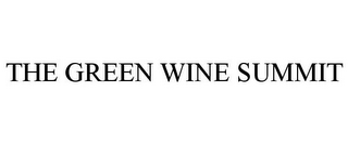 THE GREEN WINE SUMMIT