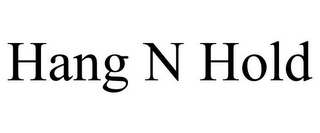HANG N HOLD