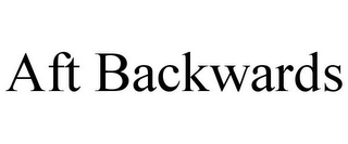 AFT BACKWARDS