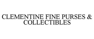 CLEMENTINE FINE PURSES & COLLECTIBLES