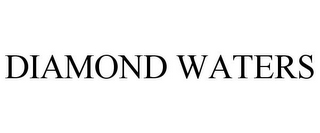 DIAMOND WATERS
