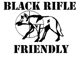 BLACK RIFLE FRIENDLY