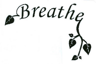 BREATHE