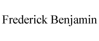 FREDERICK BENJAMIN