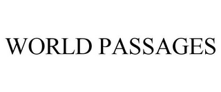 WORLD PASSAGES