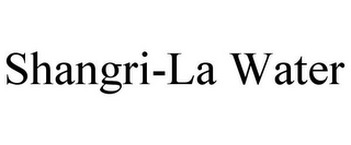 SHANGRI-LA WATER