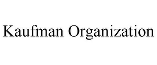 KAUFMAN ORGANIZATION