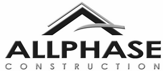 A ALLPHASE CONSTRUCTION