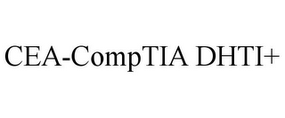 CEA-COMPTIA DHTI+