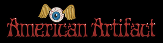 AMERICAN ARTIFACT