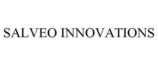 SALVEO INNOVATIONS