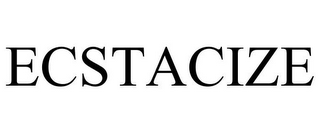 ECSTACIZE