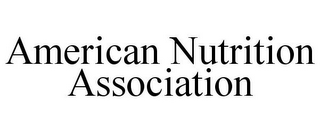 AMERICAN NUTRITION ASSOCIATION