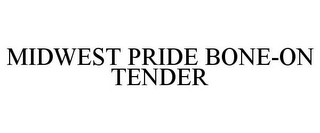 MIDWEST PRIDE BONE-ON TENDER