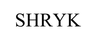 SHRYK