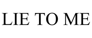 LIE TO ME