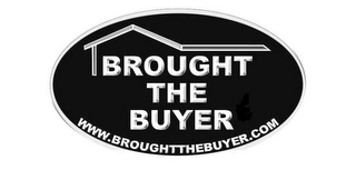 BROUGHT THE BUYER WWW.BROUGHTTHEBUYER.COM